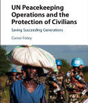 Les opérations de maintien de la paix des Nations Unies et la protection des civils, sauver les générations futures