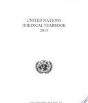 Annuaire juridique des Nations Unies 2013