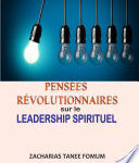 Pensées Révolutionnaires Sur le Leadership Spirituel,