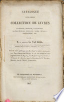 Catalogue d'une superbe collection de livres de médecine, chirurgie, accouchemens, matière médicale, pharmacie, chimie, physique, mathématique, etc, délaissée par M. le docteur Ch.  Van Mons … Dont la vente publique aura lieu dans la maison mortuaire, rue Notre-Dame-aux-Neiges … le 28 juin et jours suivans … sous la direction de M. Tircher … à Bruxelles