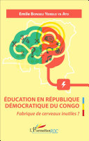 Education en République Démocratique du Congo, Fabrique de cerveaux inutiles ?