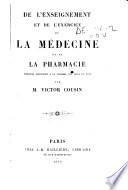 De l’enseignement et de l’exercice de la médecine et de la pharmacie, discours prononcé à la Chambre des Pairs en 1847