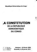 Constitution de la République démocratique du Congo, modifiée par la Loi no.  11/002 du 20 janvier 2011 portant révision de certains articles de la Constitution de la République Démocratique du Congo du 18 février 2006 (textes coordonnés).