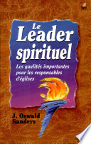Le Leader spirituel, les qualités importantes pour les responsables d’églises