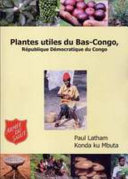 Plantes utiles du Bas-Congo, République Démocratique du Congo