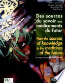 Des sources du savoir aux médicaments du futur