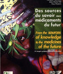 Des sources du savoir aux médicaments du futur