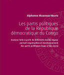 Les partis politiques de la République démocratique du Congo, Analyse faite à partir de différents textes légaux portant organisation et fonctionnement des partis politiques (1990 à nos jours)