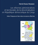 Les réformes administratives et territoriales de la décentralisation en République, Entre l’impasse et leur mise en oeuvre effective