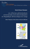Les réformes administratives et territoriales de la décentralisation en République, Entre l’impasse et leur mise en oeuvre effective