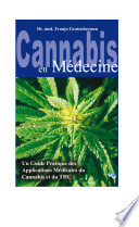 Cannabis en médecine, un guide pratique des applications médicales du cannabis et du THC