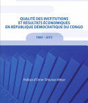Qualité des institutions et résultats économiques en République démocratique du Congo, 1980-2015