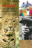 Allah, La Patrie, Les Anctres, Au Coeur De La Communauté Musulmane De La République Démocratique Du Congo