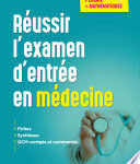 Réussir l’examen d’entrée en médecine