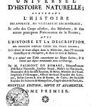 DICTIONNAIRE RAISONNÉ UNIVERSEL D’HISTOIRE NATURELLE, CONTENANT L’HISTOIRE DES ANIMAUX, DES VÉGÉTAUX ET DES MINÉRAUX, Et celle des Corps célestes, des Météores, & des autres principaux Phénomènes de la Nature ;  AVEC L’HISTOIRE ET LA DESCRIPTION DES DROGUES SIMPLES TIRÉES DES TROIS REGNES ;  Et le détail de leurs usages dans la Médecine, dans l’Economie domestique & champêtre, & dans les Arts & Métiers.  On ya ajouté une Table concordante des Noms Latins, [et] le renvoi aux objets mentionnés dans cet Ouvrage.  TOME PREMIER