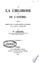 De la chlorose et de l’anémie, communication à l’Académie Impériale de Médecine dans la séance du 15 février 1859