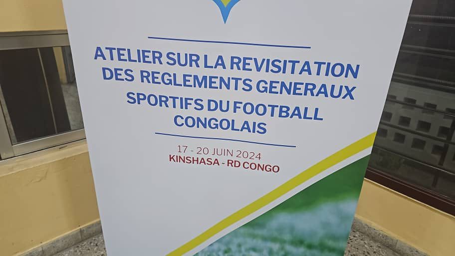 Les experts revisitent les Règlements généraux sportifs du football congolais à Kinshasa