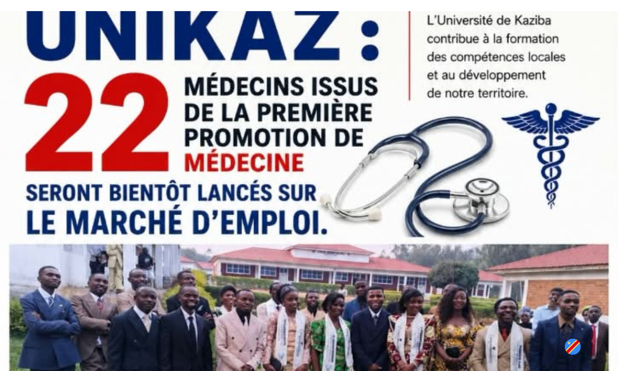 22 Médecins issus de la Première promotion de Médecine seront bientôt lancés sur le Marché d'emploi.